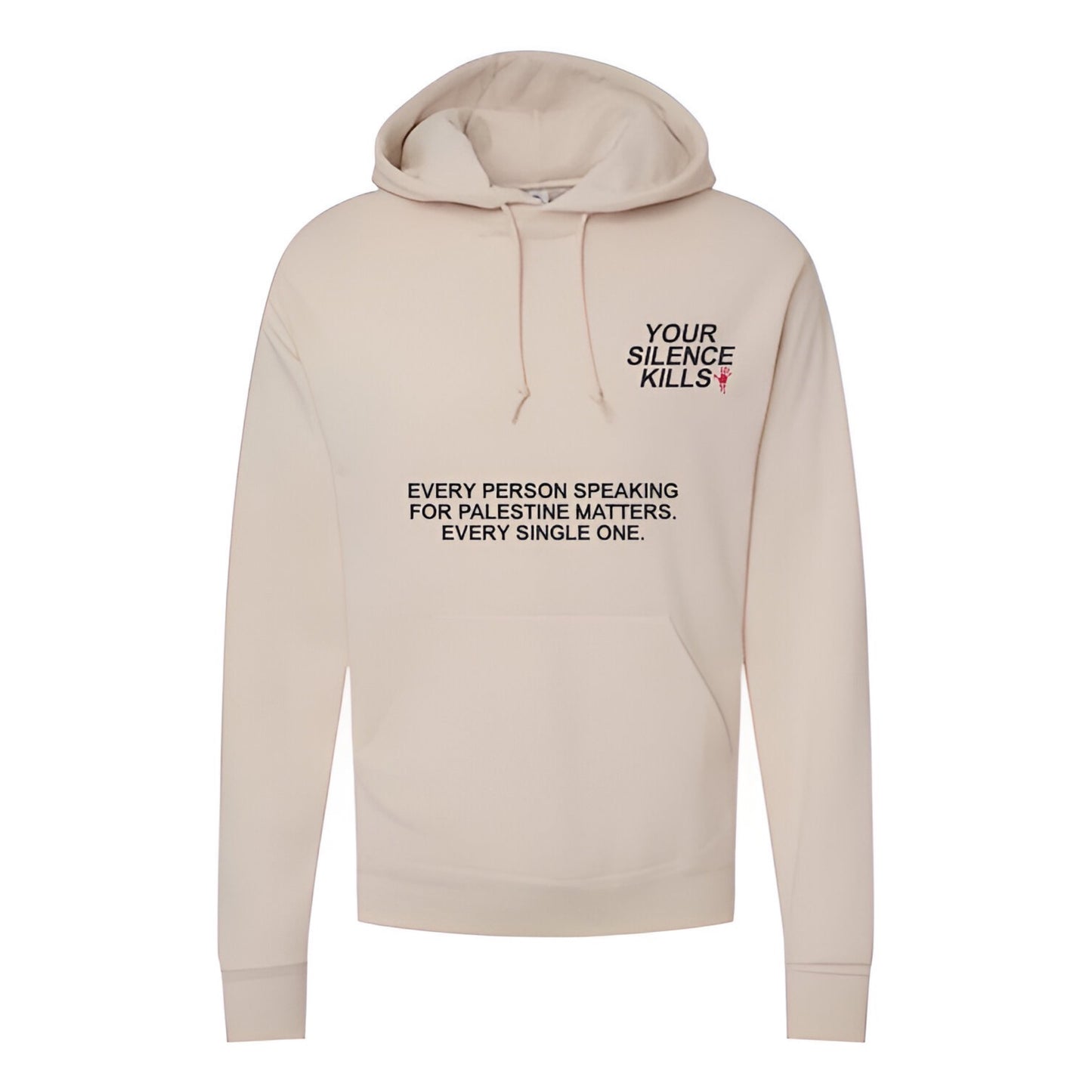 Embroidered "Your Silence Kills" Advocacy Hoodie (Palestine Hoodie) (Free Palestine Hoodie)